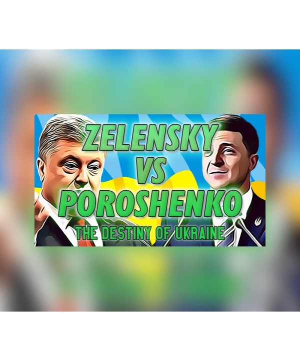 ZELENSKY vs POROSHENKO The Destiny of Ukraine Steam Key GLOBAL